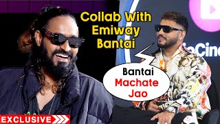 Raftaar On Collaborating With Emiway Bantai  Machate Raho Bhai  Exclusive [upl. by Fricke425]