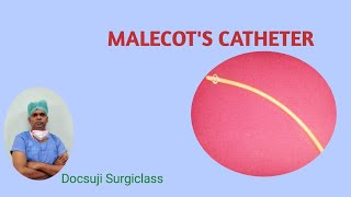 MALECOTS CATHETER [upl. by Koo]