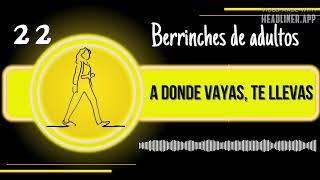 Berrinches de adultos [upl. by Asin]