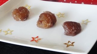 COMMENT FAIRE DES MARRONS GLACÉS MAISON [upl. by Ettegirb208]