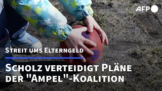 Scholz verteidigt Pläne der Ampel zum Elterngeld  AFP [upl. by Ernestine664]