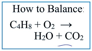 How to Balance C4H8  O2  H2O  CO2 [upl. by Alleon]