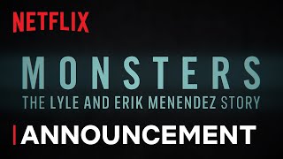 MONSTERS The Lyle and Erik Menendez Story  Title Announcement  Netflix [upl. by Euqinom]