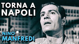 NINO MANFREDI in TORNA A NAPOLI  Simme e Napule paisà  Film Completo [upl. by Okeim]