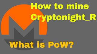 How to mine XMR CryptonightR  What is PoW  LIVEFEED at the moment of the fork [upl. by Dzoba]