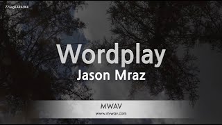 Jason MrazWordplay Karaoke Version [upl. by Scrivings446]