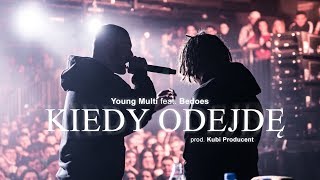 YOUNG MULTI ft Bedoes  Kiedy odejdę prod Kubi Producent [upl. by Ahtanaram]