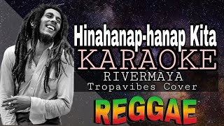 HINAHANAPHANAP KITA  REGGAE KARAOKE VERSION  MVM KARAOKE PLAYLIST [upl. by Ettenoj]