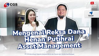 Vlog BeraniBerinvestasi 80 Mengenal Reksa Dana Henan Putihrai Asset Management [upl. by Averell]