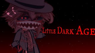 Little Dark Age x Henry’s Speech  GL2  FNaF  short [upl. by Zinck]