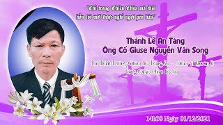 Thánh Lễ An Táng Ông Cố Giuse Nguyễn Văn Song  Giáo họ Tràng Xa  Gx Khoan Vĩ  TGP Hà Nội [upl. by Ilona]