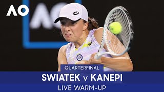 LIVE Swiatek v Kanepi WarmUp Rod Laver Arena  Australian Open 2022 [upl. by Eynaffit]