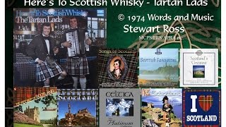 Heres To Scottish Whisky  Stewart Ross The Tartan Lads [upl. by Nilo]