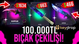 100000TL BIÇAK ÇEKİLİŞİ  KEYDROP [upl. by Cherise]