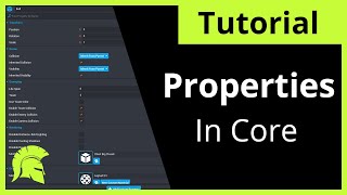 Core Games Editor Tutorial  Learning Properties StepbyStep [upl. by Maurilla750]