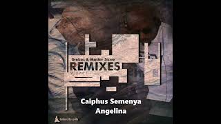 Caiphus Semenya  Angelina Master Sizwe amp Gmbos Remix [upl. by Frechette]