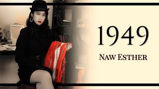 Naw Esther  1949 Official MV Special Lyrics Edition [upl. by Tolecnal]