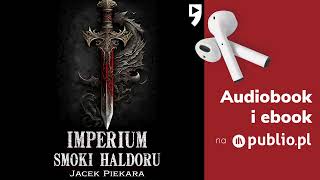 Imperium Smoki Haldoru Jacek Piekara Audiobook PL Fantasy [upl. by Amerigo]