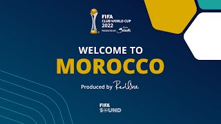 Welcome to Morocco – Official Song of the FIFA Club World Cup 2022™ [upl. by Norramic]