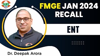 FMGE Jan 2024 Recall  ENT with Dr Deepak Arora [upl. by Arni]