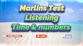 Marlins Test For Seafarer  Listening  Time amp Numbers [upl. by Aileda986]