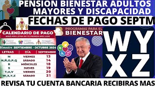 ✅CALENDARIO LETRA WXYZ AUMENTO SEPTIEMBRE OCTUBRE PAGO PENSION BIENESTAR🧓4T💵2024AMLO💵 [upl. by Mcclary]