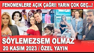 Söylemezsem Olmaz 20 Kasım 2023  Dilan Polat diğer fenomenleri peşine takacak [upl. by Fritz783]