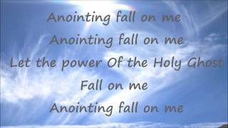 Anointing Fall On Me  Ron Kenoly  With Lyrics [upl. by Tavie]