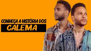 Calema│Conheça a sua História [upl. by Dustin726]