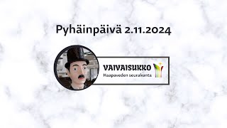 Pyhäinpäivä 2112024 [upl. by Egiap]