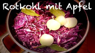 Festlicher Rotkohl mit Apfel selber machen Rotkraut Rezept von Oma 👵 [upl. by Fleeta253]