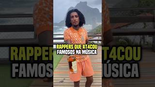 Rappers que atacu famosos na música trapbr rapnacional trapbrasil trap [upl. by Alioz584]