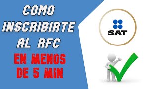 Como Inscribirte al RFC │SAT [upl. by Eentrok]