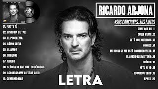 Ricardo Arjona Mix Éxitos 2024  Las Canciones Más Hermosas de Ricardo Arjona de Todos los Tiempos [upl. by Sabian949]