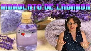 Hidrolato de Lavanda  Agua Floral de Lavanda  Cosmética Natural Casera [upl. by Ailalue]