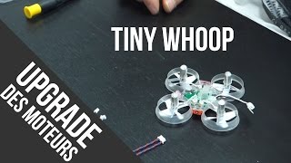 Tiny Whoop installation des moteurs FAST sur Blade Inductrix Tuto [upl. by Ahtnams]