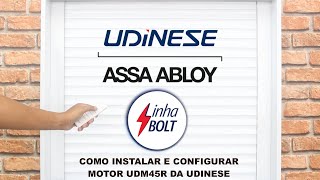 COMO INSTALAR E CONFIGURAR O MOTOR DA LINHA BOLT  UDM45R DA UDINESE PARA PERSIANA INTEGRADA [upl. by Ybot]