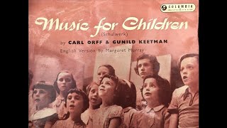 Music for Children  Carl Orff amp Gunild Keetman Vol2 [upl. by Aiveneg]