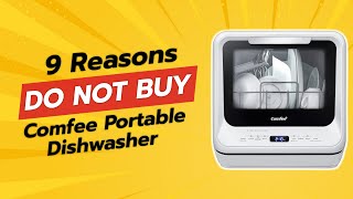 DONT BUY COMFEE PORTABLE DISHWASHER BEFORE WATCHING THIS VIDEO 🚫🧼 9 REASONS [upl. by Ecinej623]