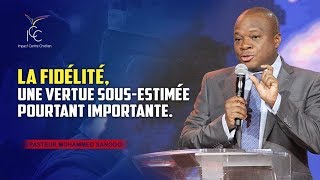 LA FIDÉLITÉ UNE VERTU SOUSESTIMÉE POURTANT IMPORTANTE  Ps Mohammed Sanogo [upl. by Htaras]