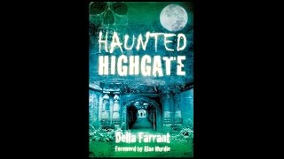 A Walk Around Haunted Highgate with Della Farrant amp Paul Adams [upl. by Zischke]