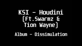 KSI – Houdini feat Swarmz amp Tion Wayne HD Lyrics [upl. by Neeruam14]