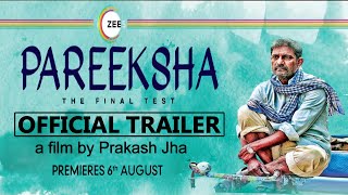 Pareeksha  Official Trailer  ZEE5 Original  Sanjay Suri  Adil Hussain  Review l Prakash Jha [upl. by Stew]