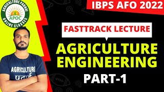 Agriculture Engineering FastTrack Lecture Part1  IBPS AFO  NABARD  One shot revision  by Chetan [upl. by Asyla]