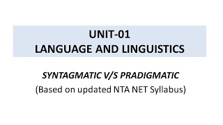 Saussurean DichotomiesLecture4 Syntagmatic and Pradigmatic Relations NTA NET Linguistics [upl. by Semyaj]