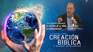 El orígen de la vida ¿Es posible la abiogénesis  04  Dr Roberto Biaggi [upl. by Lytsyrk]