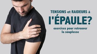 TENSIONS et RAIDEURS à l épaule  Exercices pour retrouver la souplesse niv 1  débutant [upl. by Fernandes209]