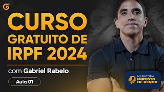 CURSO GRATUITO IMPOSTO DE RENDA 2024  IRPF  AULA 01 [upl. by Lat]