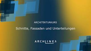 Architekturkurs Teil 4 Schnitte Fassaden und Unterteilungen [upl. by Atiuqet]