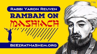 RAMBAM on The MaShiach [upl. by Annaig288]